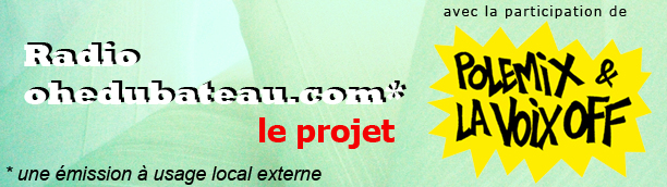 Radio ohedubateau.com – Le projet