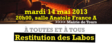 Restitution de Labo – mardi 14 Mai 2013 – Mairie de Tours