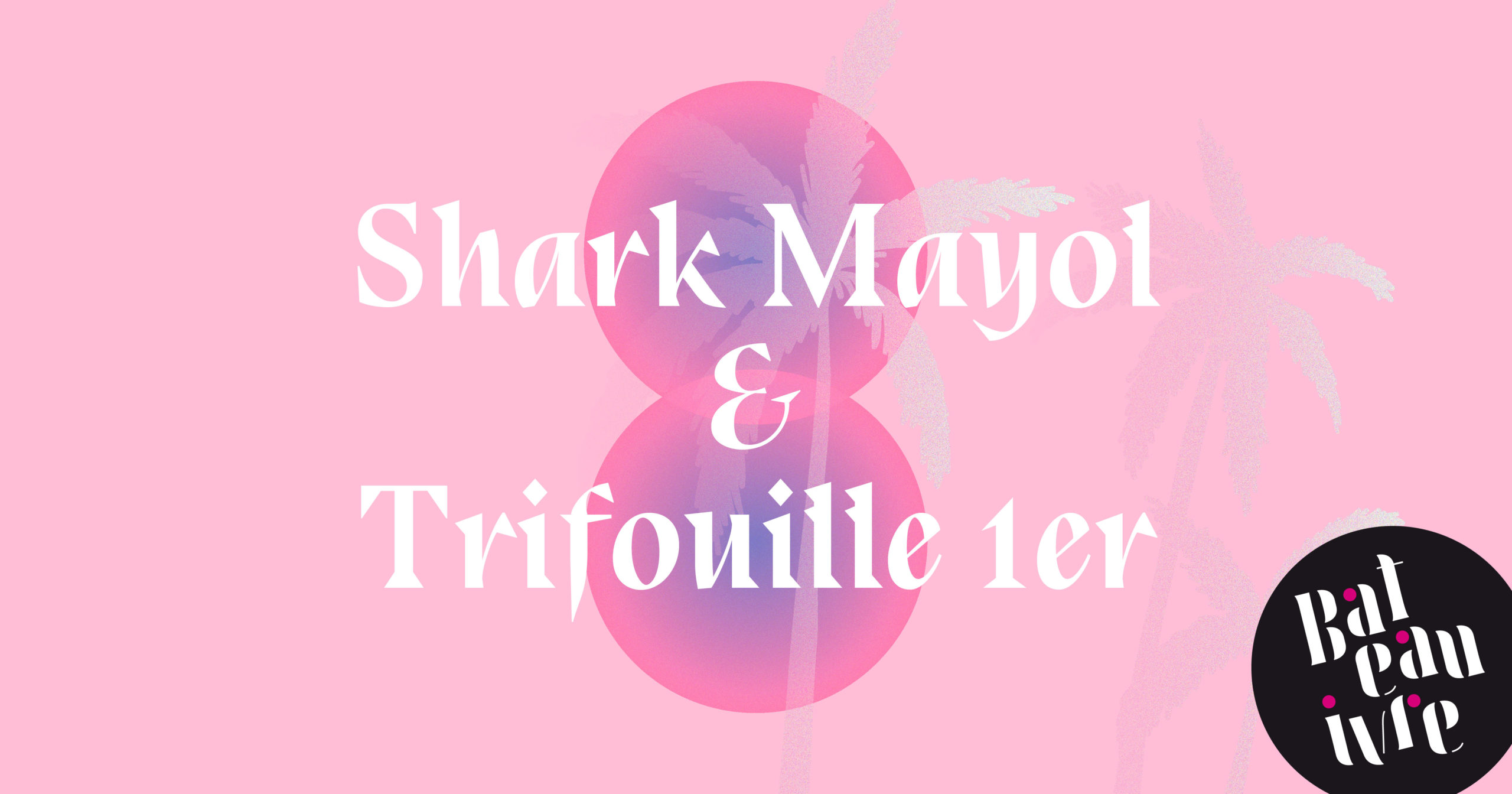 Shark mayol et Trifouille 1er