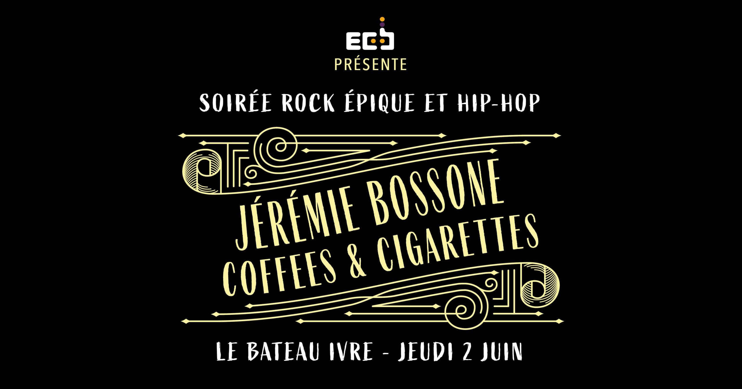 COFFES AND CIGARETTES + JÉRÉMIE BOSSONE